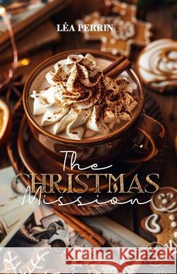 The christmas mission Lea Perrin 9782487002395