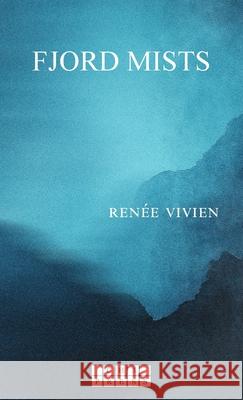 Fjord Mists Ren?e Vivien Sophia Gardella 9782487404182 Ch3 Press