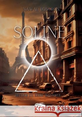 Soline: Retour en terre inconnue Nawal Bonoron Editions Encr 9782487493155 Editions Encre de Lune