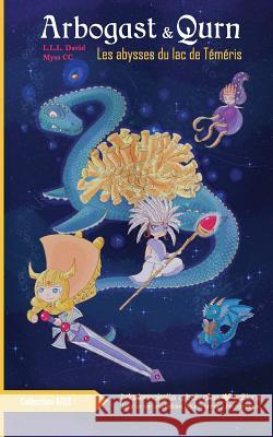 Arbogast et Qurn: Les abysses du lac de Téméris CC, Myss 9782490113026