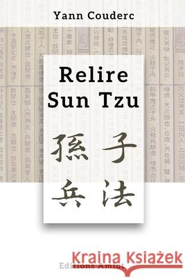 Relire Sun Tzu Yann Couderc 9782490651023 Editions Amiot