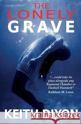 The Lonely Grave Keith Dixon 9782490675036