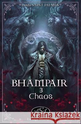 Bhampair: 3 - Chaos Linda Sain Lsj 9782490940820 Lsj Editions