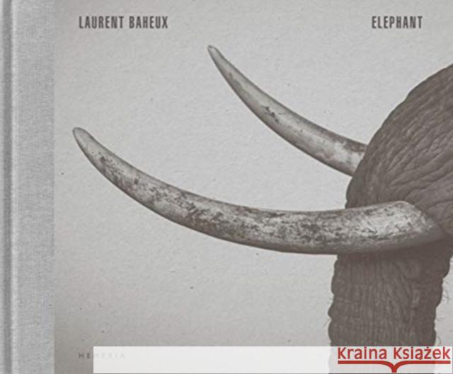 Elephant Laurent Baheux 9782490952229 Hemeria