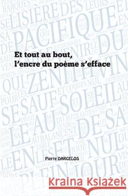 Et tout au bout, l'encre du poème s'efface Diffusion, Pacific 9782491152871 Pacific Diffusion