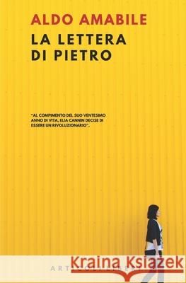 La lettera di Pietro: La genesi del Secondo Medioevo Aldo Amabile, Frank Iodice 9782491229030