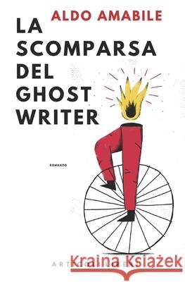 La scomparsa del ghostwriter: Giallo napoletano Fran Pulido Aldo Amabile 9782491229047