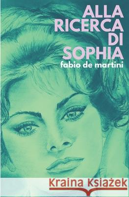 Alla ricerca di Sophia Fabio d 9782491229054