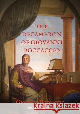 The Decameron of Giovanni Boccaccio: A collection of novellas by the 14th-century Italian author Giovanni Boccaccio (1313-1375) structured as a frame Giovanni Boccaccio 9782491251871
