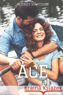 ACE (Soldats d\'Elite t.2) Audrey Martinez 9782491392642 Audrey Martinez