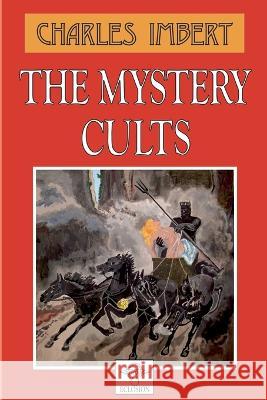 The Mystery Cults Charles Imbert   9782491456061