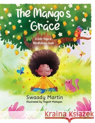 The Mango's Grace Swaady Martin Yogesh Mahajan 9782491573096 Lovingkindness Boma