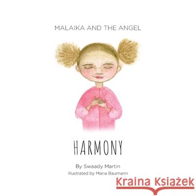 Malaika and The Angel - HARMONY Swaady Martin, Maria Baumann 9782491573133 Lovingkindness Boma