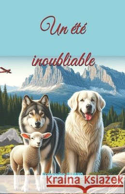 Un été inoubliable Françoise Illiano 9782491722005 Les Livres de Francoise