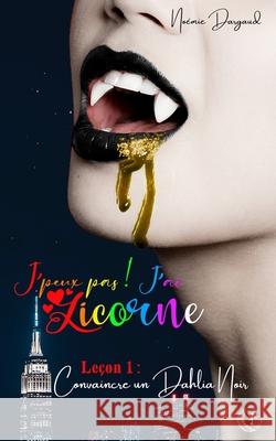 Leçon 1: Convaincre un Dahlia Noir Dargaud, Noemie 9782491942168 Afnil