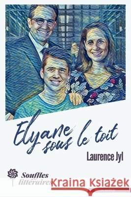 Elyane sous le toit Laurence Jyl 9782492027048
