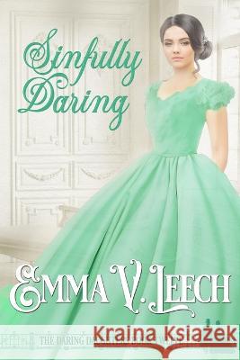 Sinfully Daring Emma V Leech   9782492133480 Emma V Leech