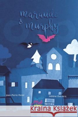 Maraude et Murphy Jean-Pierre Poirel H 9782492292040