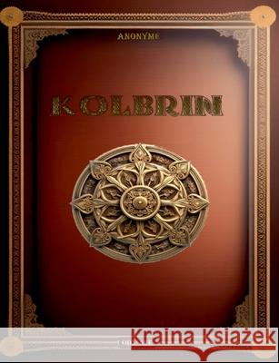 Kolbrin Anonyme 9782492378782 Odyssee Editions