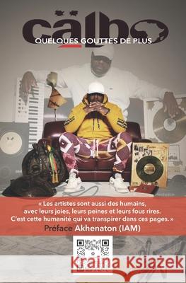 Quelques gouttes de plus Calbo Ärsenik, Manela Vesaphong, Akhenaton (Iam) 9782492761133 Mindset Editions