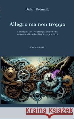 Allegro ma non troppo Didier Betmalle 9782492895258