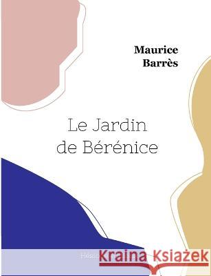 Colette Baudoche Maurice Barrès 9782493135537 Hesiode Editions