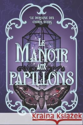 Le manoir aux papillons Jo Colleen 9782493252227 Independently Published