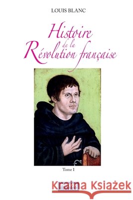 Histoire de la Révolution française Blanc, Louis 9782493289445 Metvox Publications
