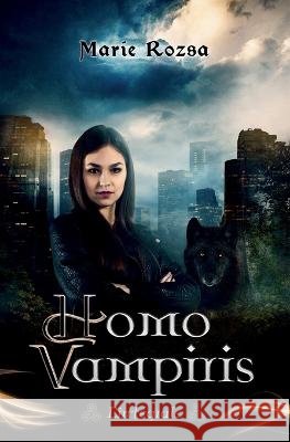 Homo Vampiris: L'integrale Marie Rozsa   9782493293039