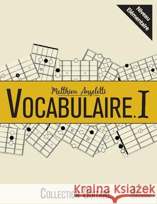 Vocabulaire .1 Matthieu Angeletti 9782493368096