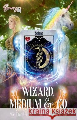 Wizard, Medium & Co V3: The Origins, Unicor, Merlin & Cie Sunny Taj 9782494720299