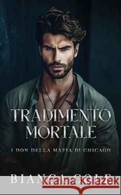 Tradimento Mortale Bianca Cole 9782494810471 Twisted Romance Publications