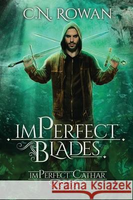 imPerfect Blades: A Gritty Urban Fantasy Series Rowan 9782494838109