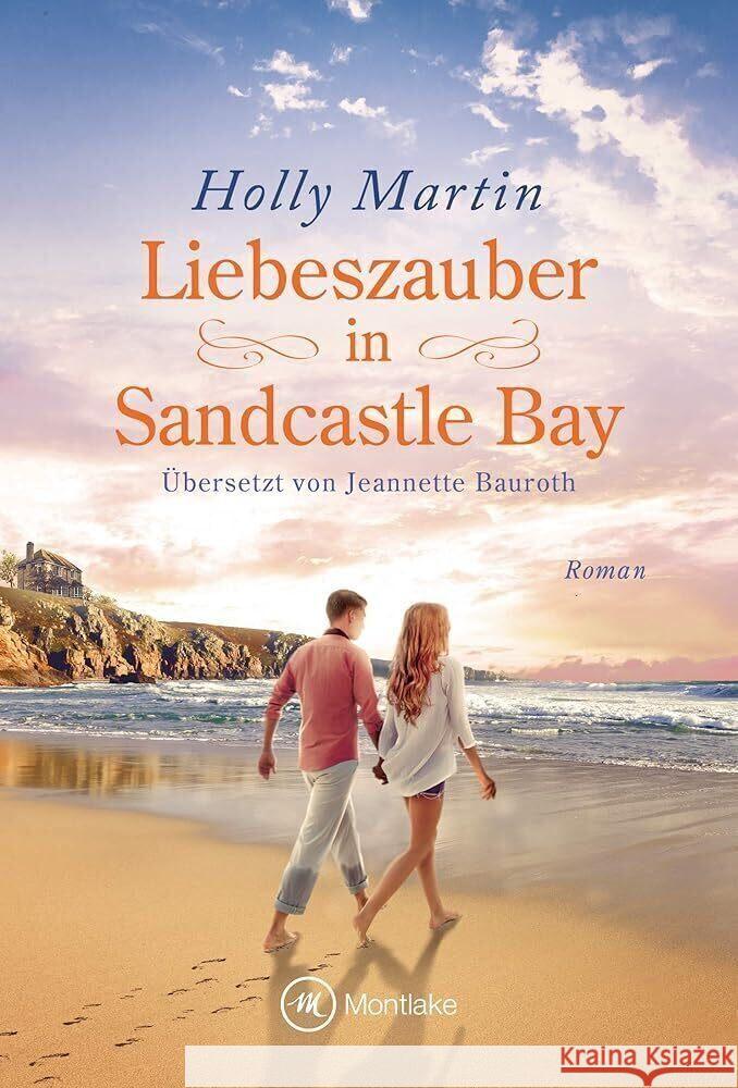 Liebeszauber in Sandcastle Bay : Roman Martin, Holly 9782496700800 Montlake