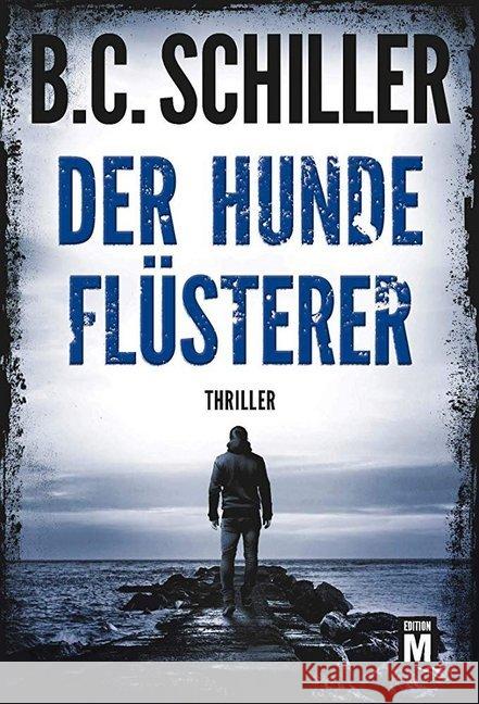 Der Hundeflüsterer Schiller, B. C. 9782496701623 Edition M