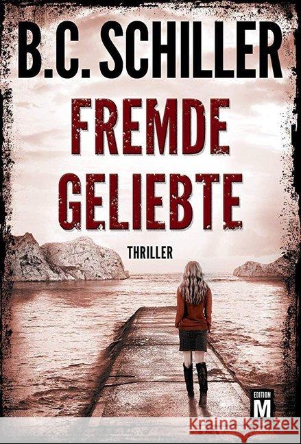 Fremde Geliebte Schiller, B. C. 9782496701708 Edition M