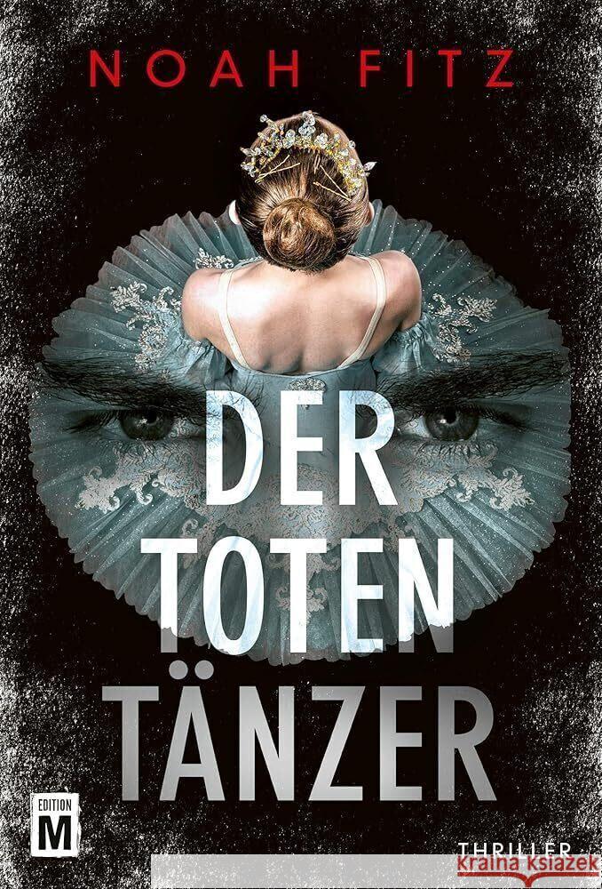 Der Totentänzer : Thriller Fitz, Noah 9782496703191