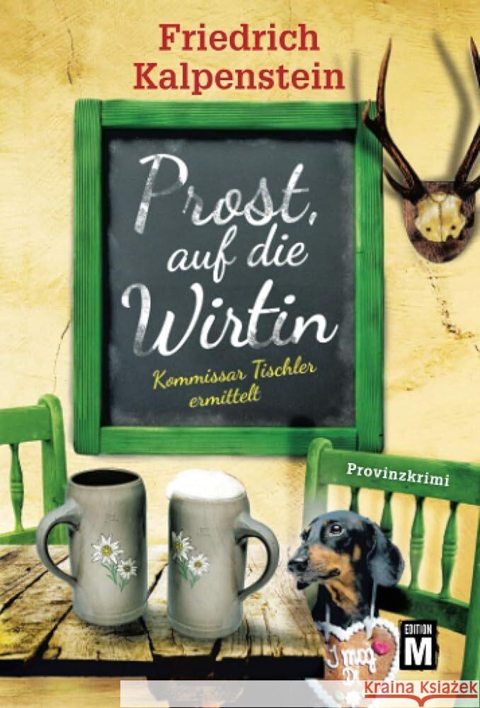 Prost, auf die Wirtin Kalpenstein, Friedrich 9782496703467 Edition M