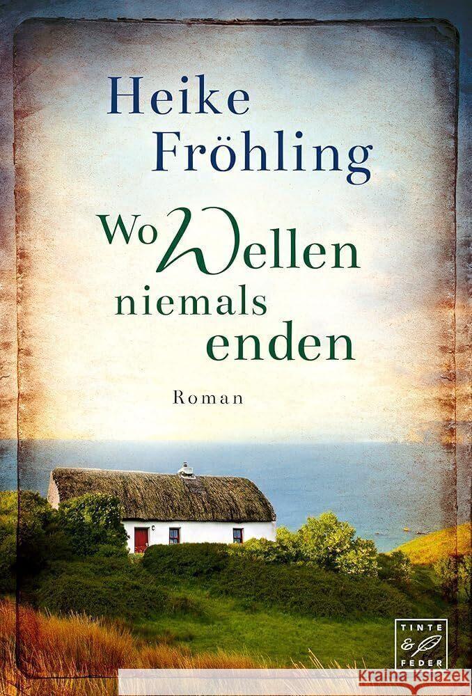 Wo Wellen niemals enden Fröhling, Heike 9782496703481 Tinte & Feder