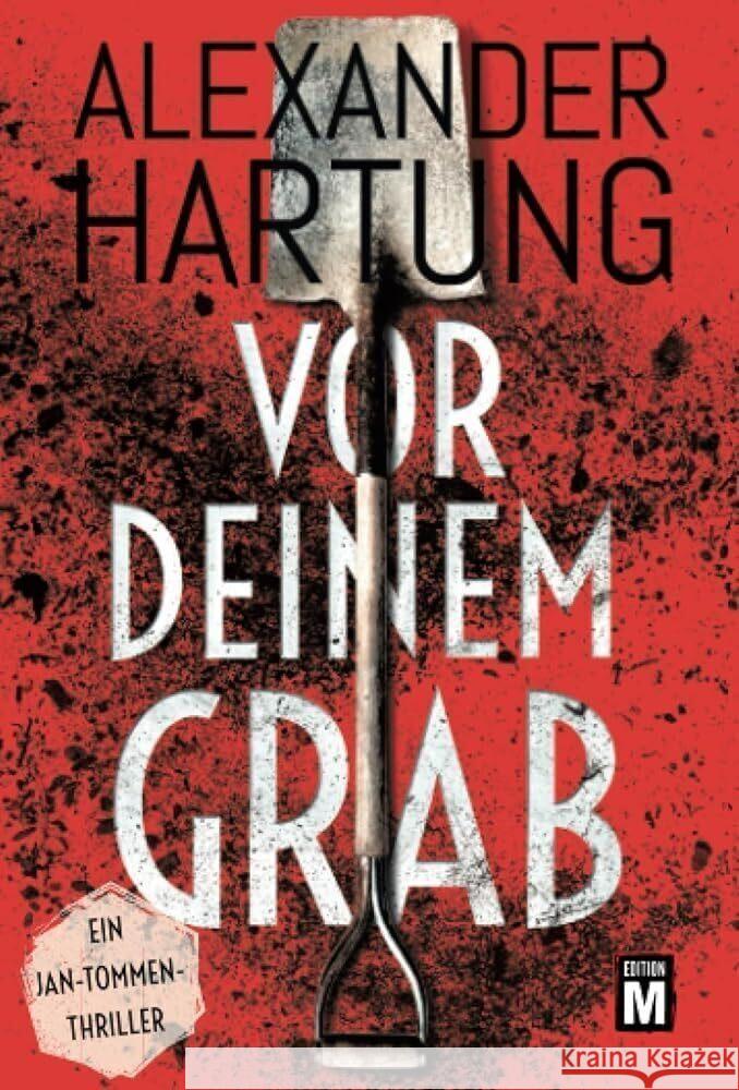 Vor deinem Grab : Ein Jan-Tommen-Thriller Hartung, Alexander 9782496704600