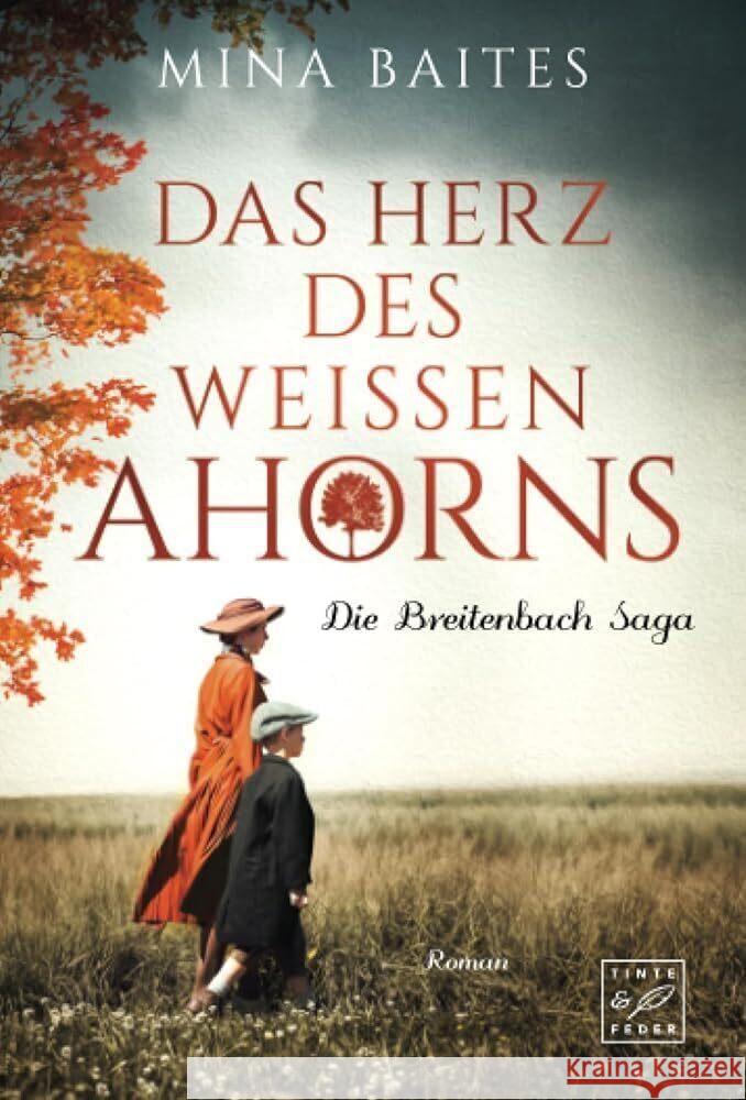 Das Herz des weißen Ahorns Baites, Mina 9782496706017 Tinte & Feder