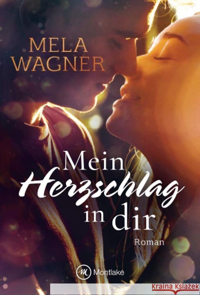 Mein Herzschlag in dir Wagner, Mela 9782496706161