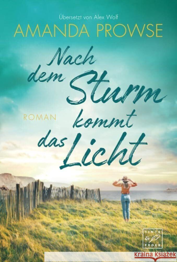 Nach dem Sturm kommt das Licht Prowse, Amanda 9782496709285 Tinte & Feder