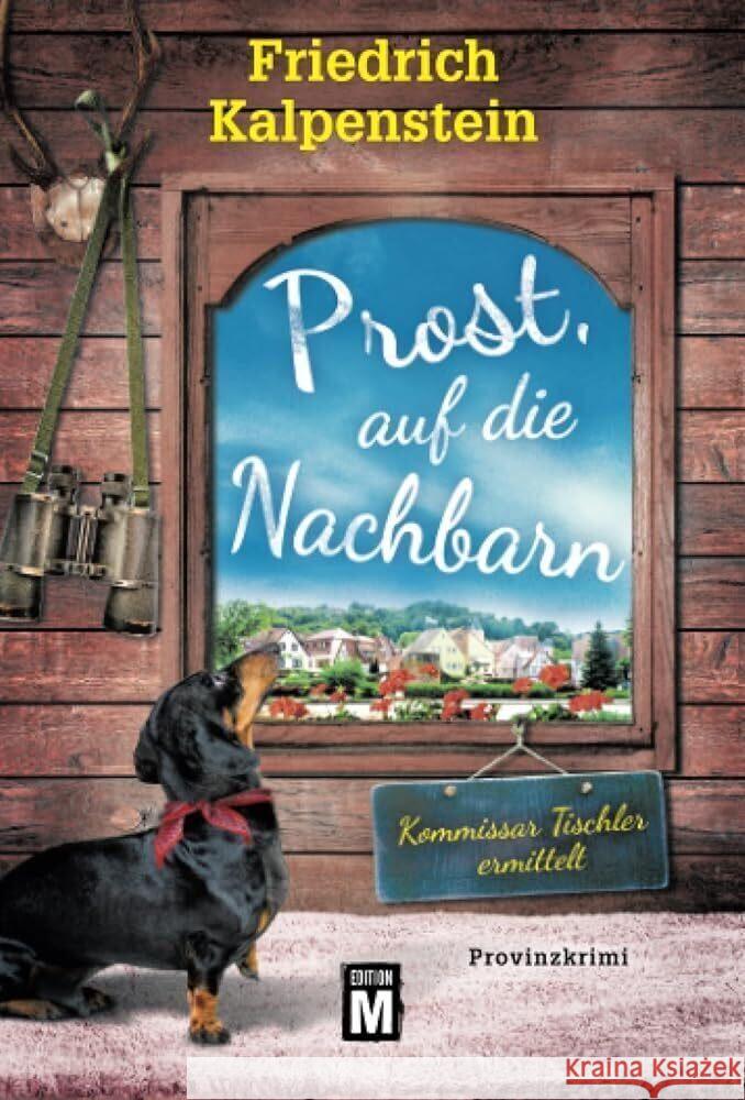 Prost, auf die Nachbarn Kalpenstein, Friedrich 9782496709476 Edition M