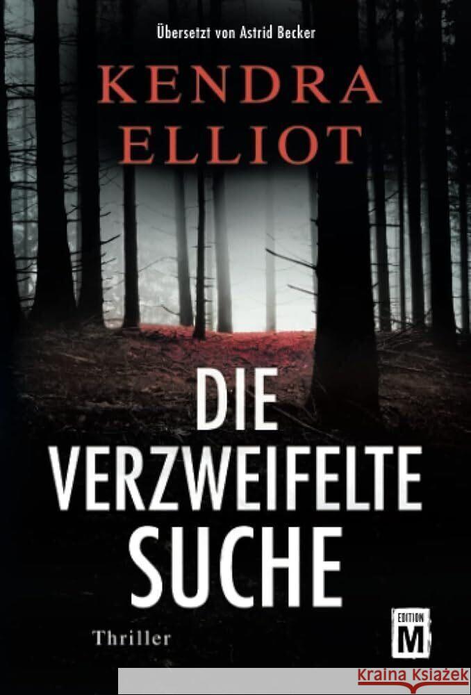 Die verzweifelte Suche Elliot, Kendra 9782496709711