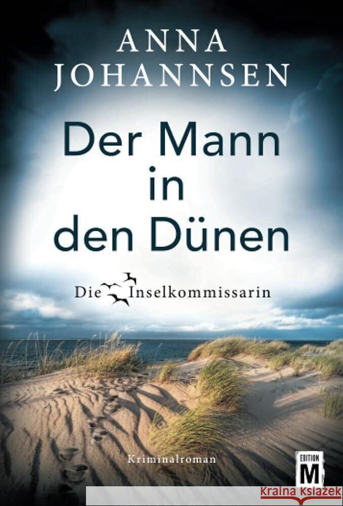 Der Mann in den Dünen Johannsen, Anna 9782496710250 Edition M