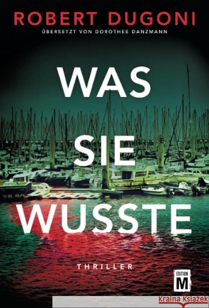 Was sie wusste Dugoni, Robert 9782496711158 Edition M