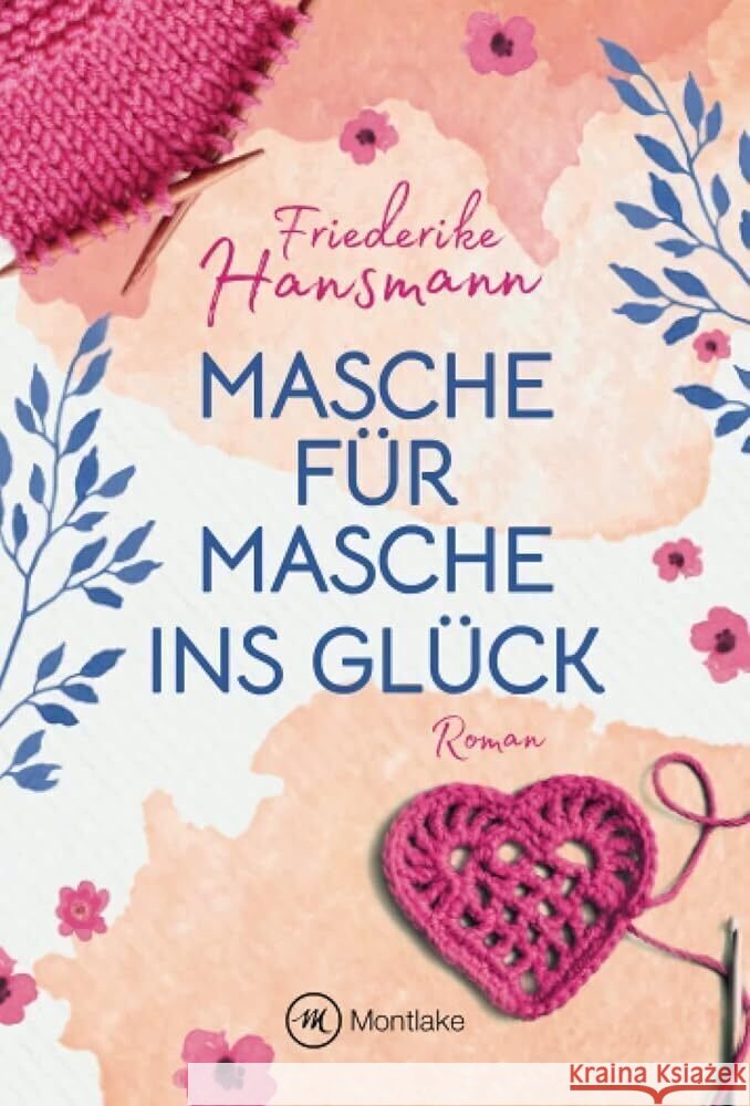 Masche für Masche ins Glück Hansmann, Friederike 9782496711448