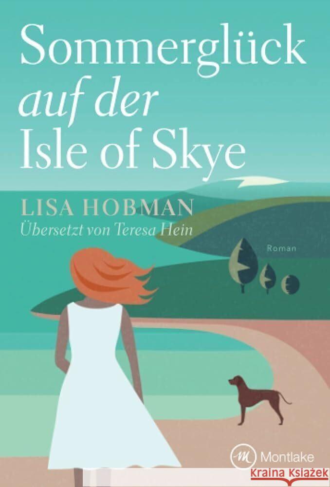 Sommerglück auf der Isle of Skye Hobman, Lisa 9782496712803