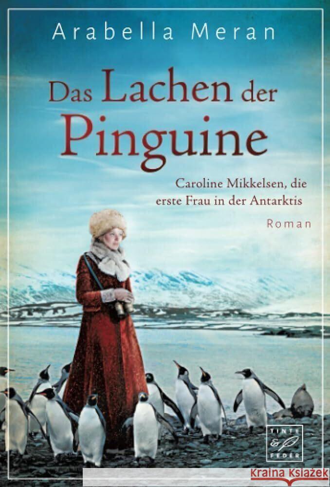 Das Lachen der Pinguine Meran, Arabella 9782496713107